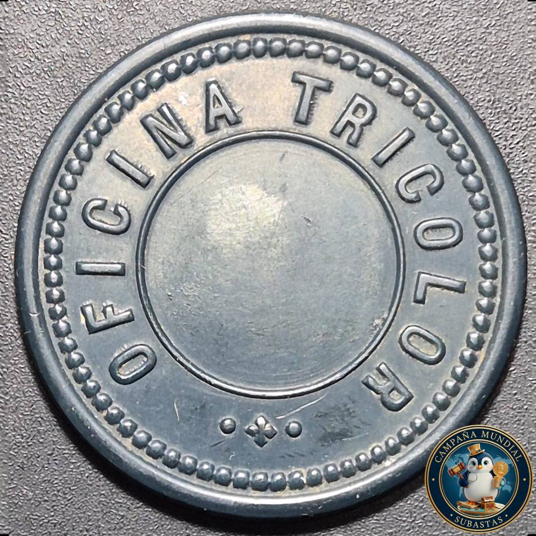 A1025 ""FICHA SALITRERA VALE POR 50 CENTAVOS EN MERCANCIA DE LA OFICINA TRICOLOR   CHILE""