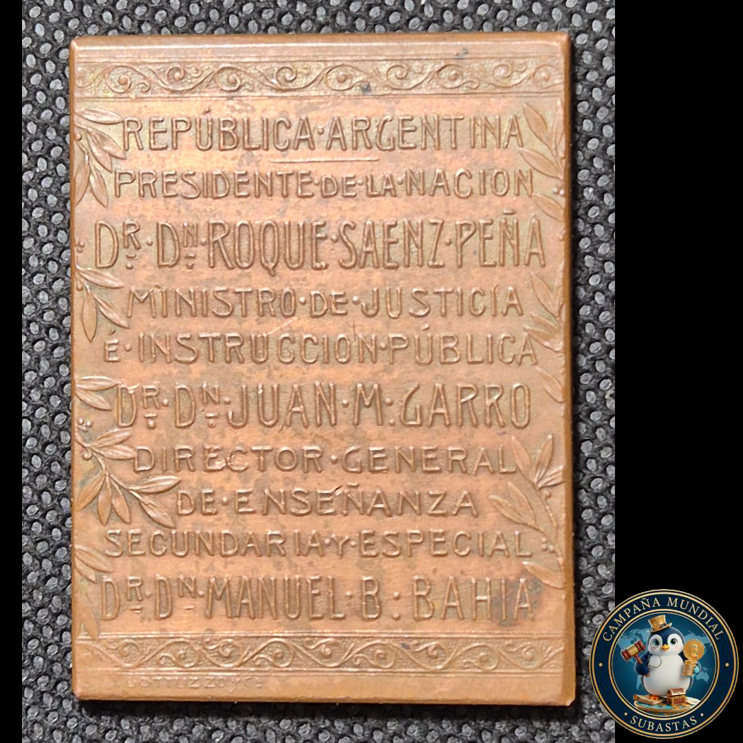 B1115 MEDALLA EN CONMEMORACIÓN DEL DIRETOR GENERAL DE LA ENSEÑANZA DR. MANUEL BAHIA. FEHADO: 16 DE FEBRERO DE 1913. ARGENTINA