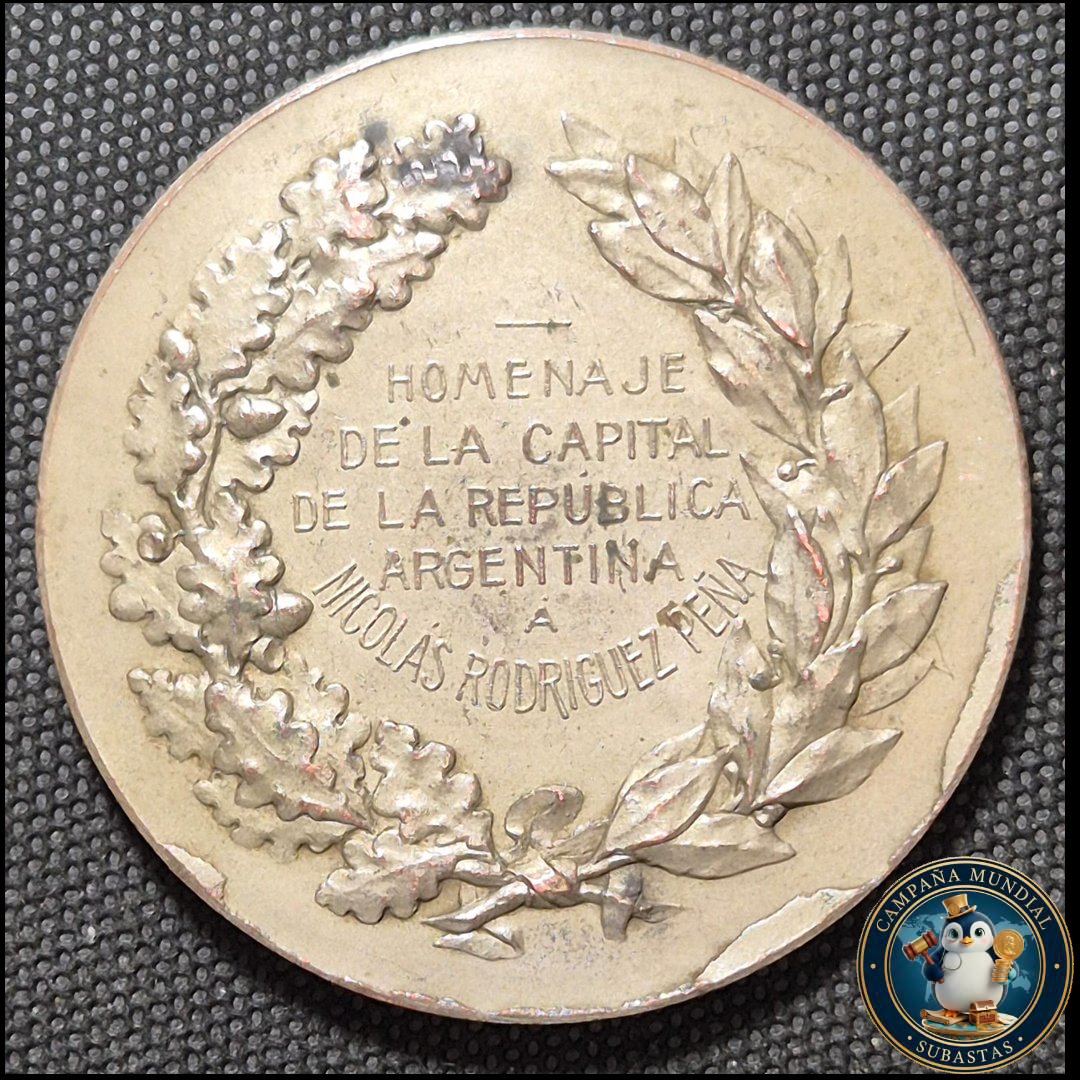 B1121 MEDALLA EN HOMENAJE A NIOLAS RODRIGUEZ PEÑA. 25 DE MAYO DE 1910    ARGENTINA