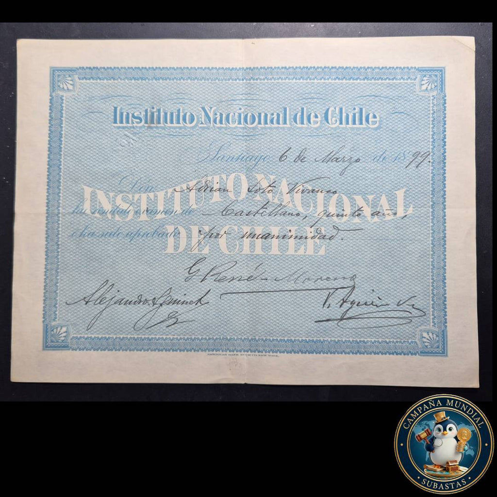 C1229 ""DIPLOMA EMITIDO POR EL INSTITUTO NACIONAL DE CHILE EL 6 DE MARZO DE 1899   CHILE""